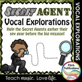 Vocal Explorations: Secret Agent Digital Resources